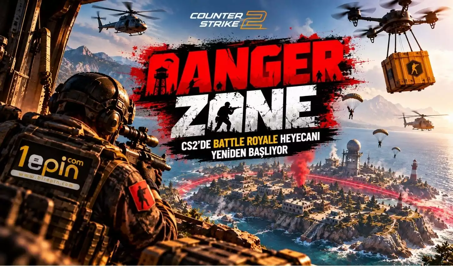 CS2 Danger Zone Geri D�nd�! Battle Royale Yeniden Ba�l�yor
