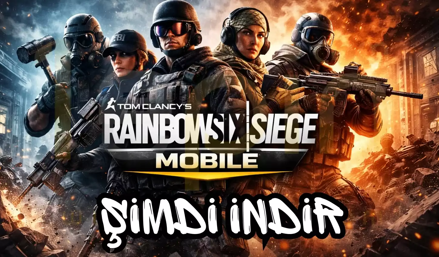 🎮 Mobilde Ger�ek Bir Taktik Sava��: Tom Clancy's Rainbow Six Siege Mobile 