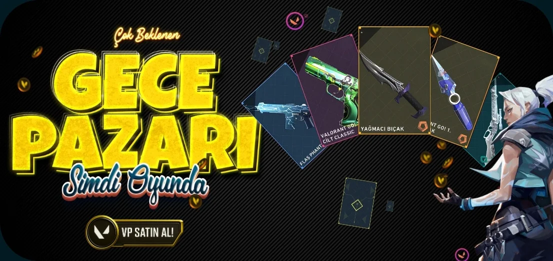 Valorant Gece Pazarı Valorant Gece Pazarı
